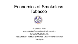 Economics of Smokeless Tobacco