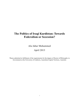 The Politics of Iraqi Kurdistan: Towards Federalism Or Secession?