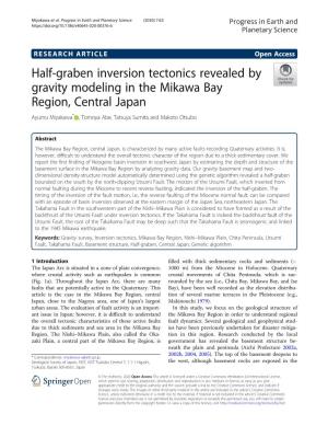 Half-Graben Inversion Tectonics Revealed by Gravity Modeling in the Mikawa Bay Region, Central Japan Ayumu Miyakawa* , Tomoya Abe, Tatsuya Sumita and Makoto Otsubo
