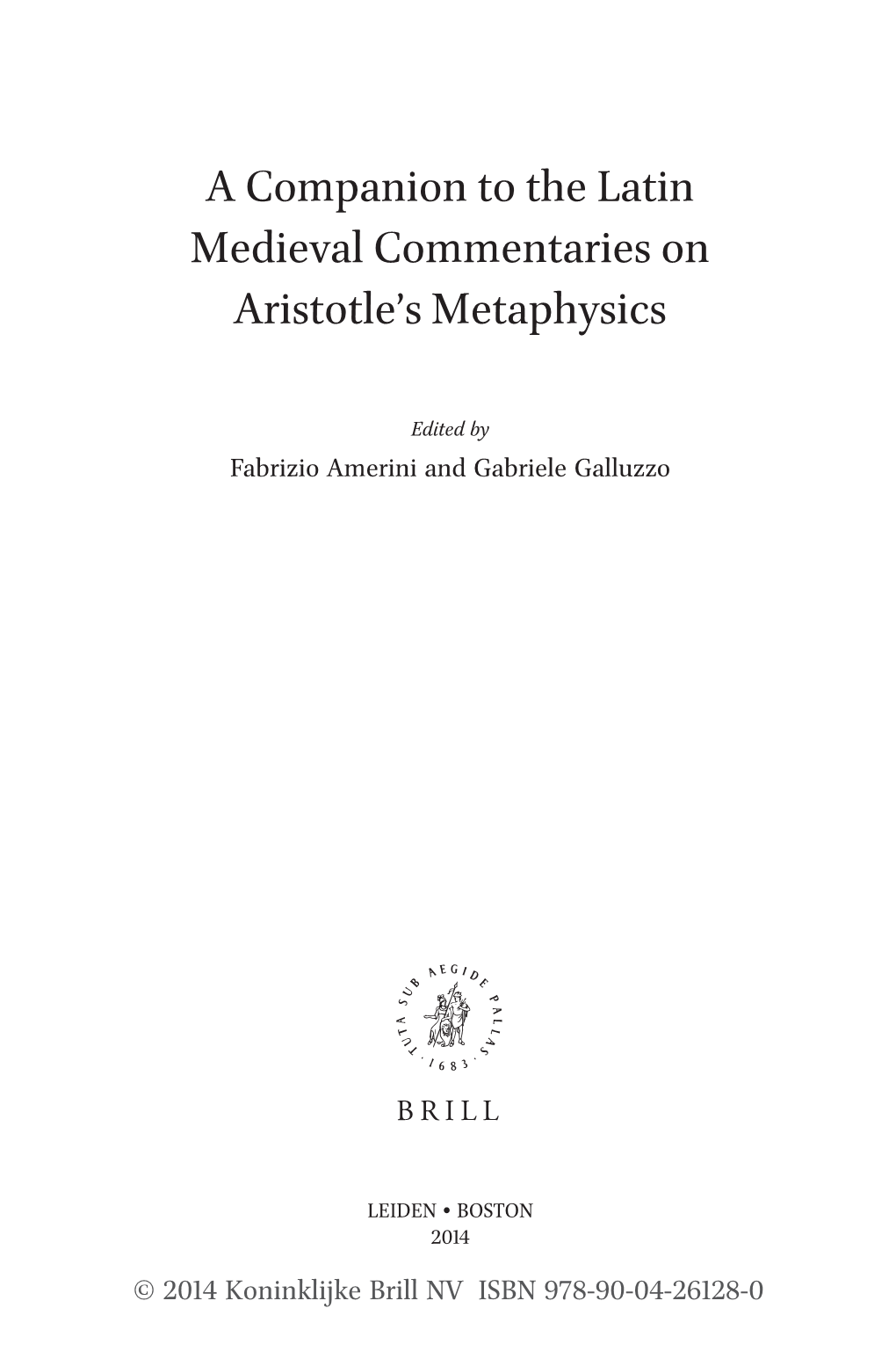 A Companion to the Latin Medieval Commentaries on Aristotle's