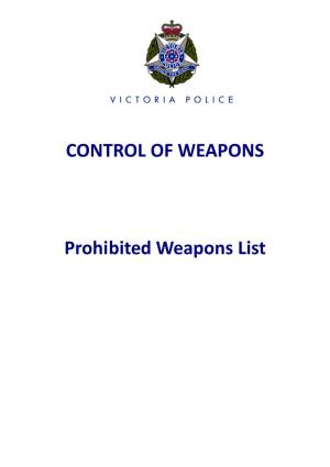 CONTROL of WEAPONS Prohibited Weapons List