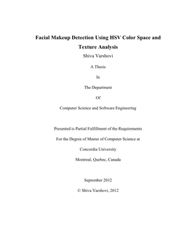 Facial Makeup Detection Using HSV Color Space and Texture Analysis Shiva Varshovi