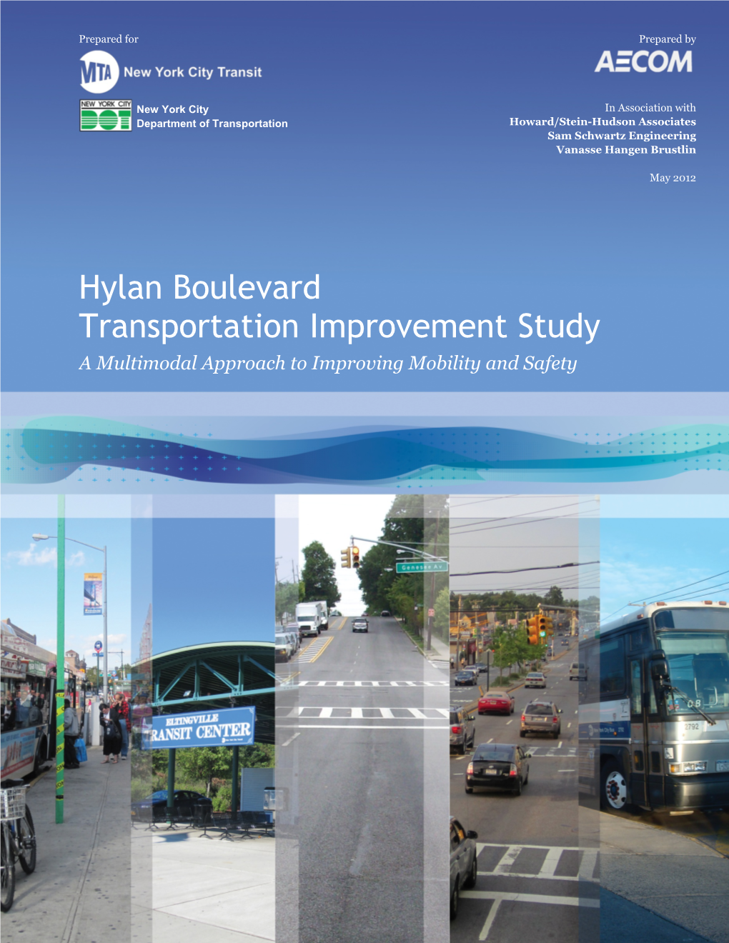 Hylan Boulevard Transportation Improvement Study a Multimodal Approach to Improving Mobility and Safety