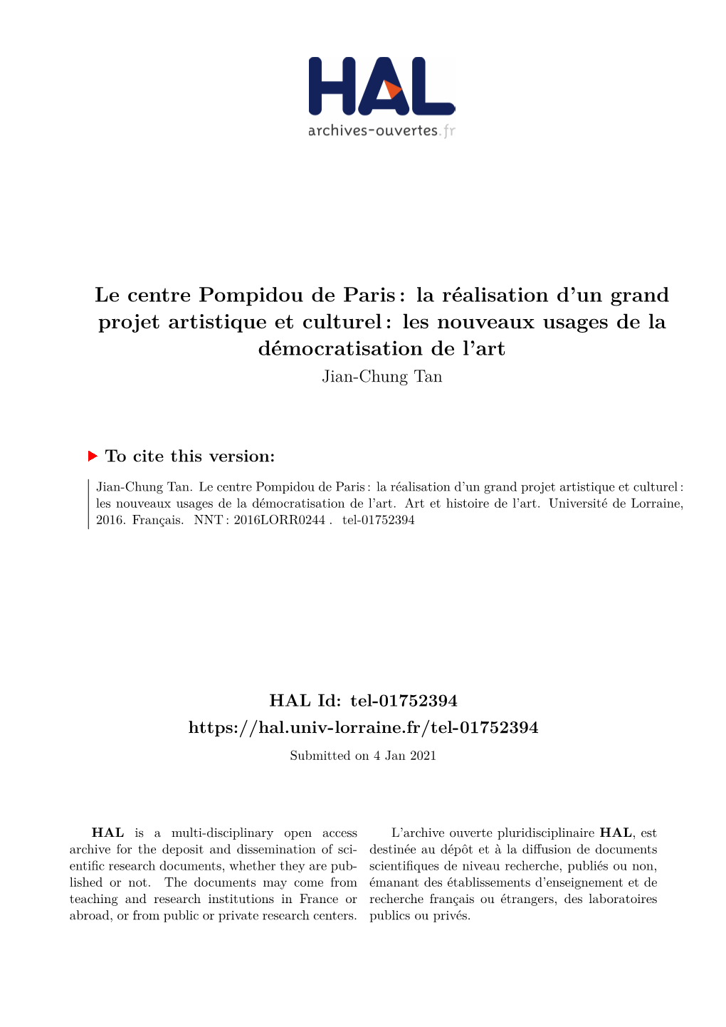 Le Centre Pompidou De Paris : La Réalisation D’Un Grand Projet Artistique Et Culturel : Les Nouveaux Usages De La Démocratisation De L’Art Jian-Chung Tan