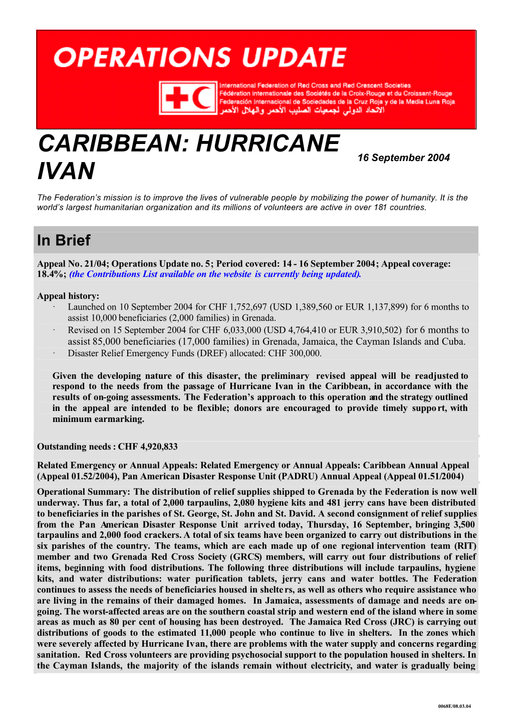Hurricane Ivan in the Caribbean, in Accordance with the Results of On-Going Assessments