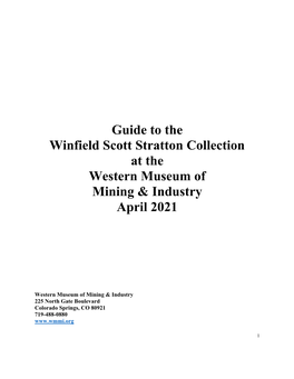 Guide to the Winfield Scott Stratton Collection at the Western Museum of Mining & Industry April 2021