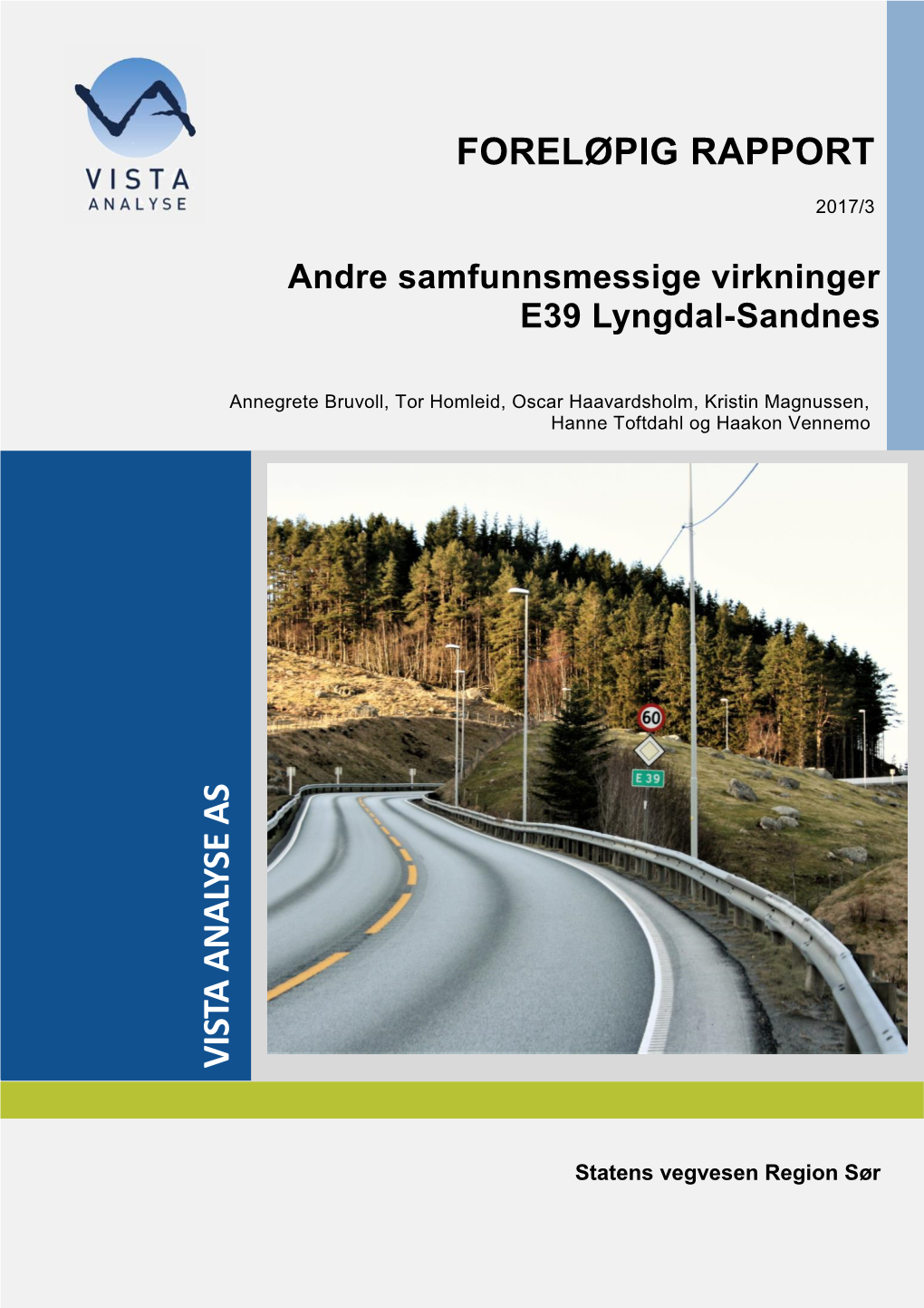 Andre Samfunnsmessige Virkninger E39 Lyngdal-Sandnes