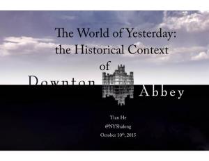 He World of Yesterday: the Historical Context Of