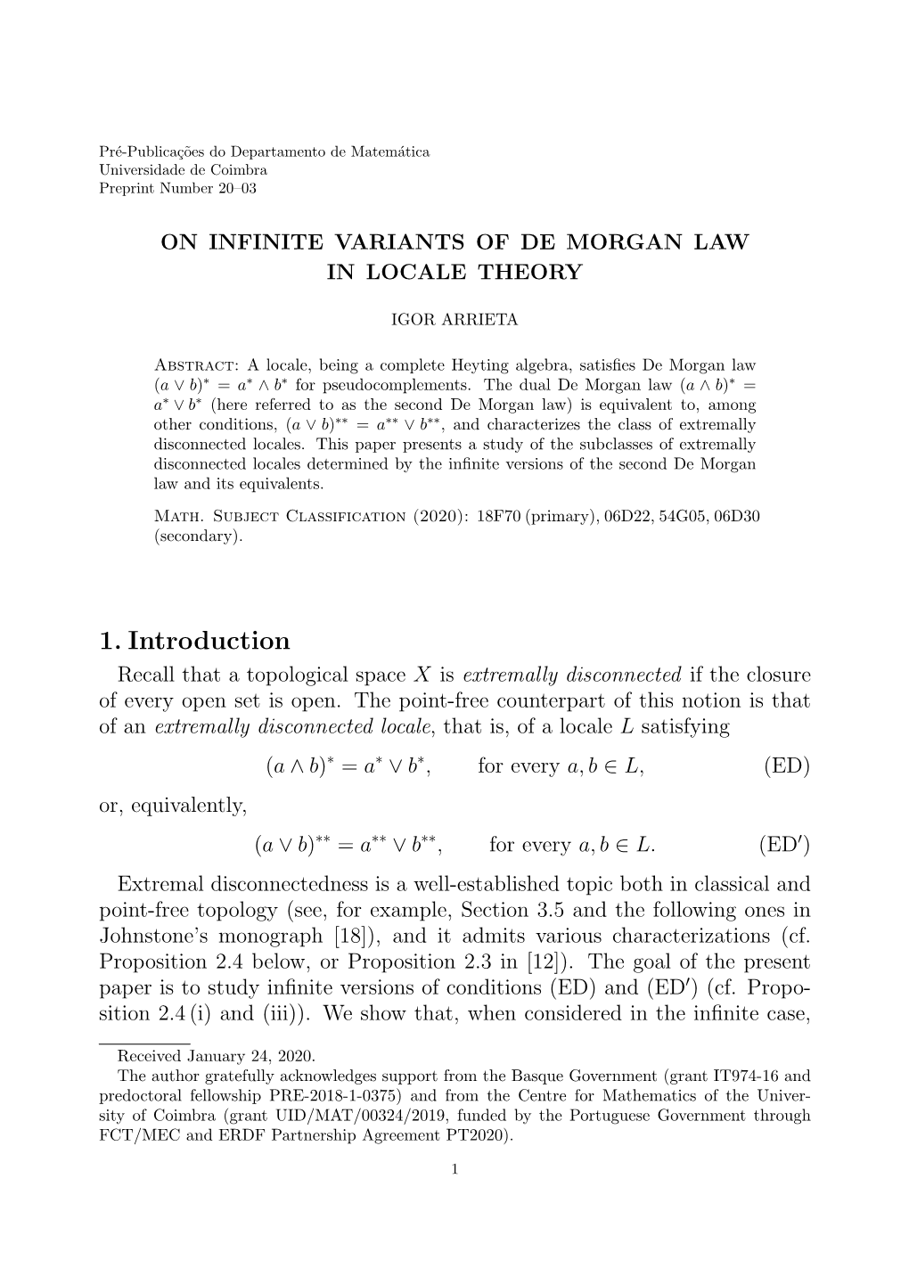 1. Introduction Recall That a Topological Space X Is Extremally Disconnected If the Closure of Every Open Set Is Open