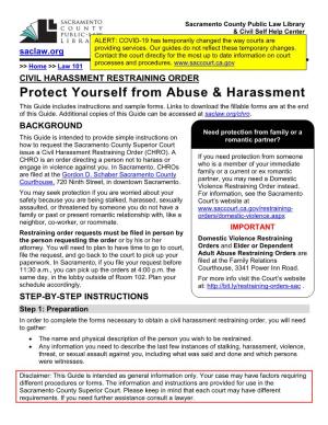 CIVIL HARASSMENT RESTRAINING ORDER Protect Yourself from Abuse & Harassment This Guide Includes Instructions and Sample Forms