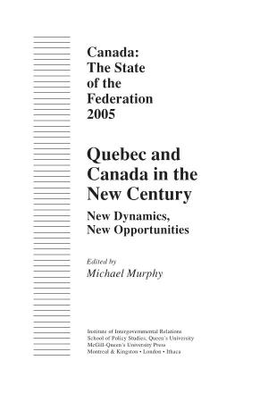 Quebec and Canada in the New Century New Dynamics, New Opportunities