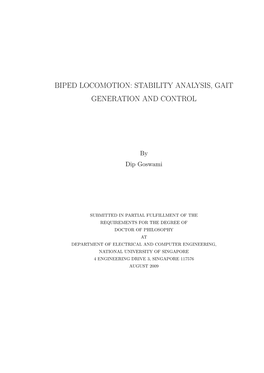Biped Locomotion: Stability Analysis, Gait Generation and Control