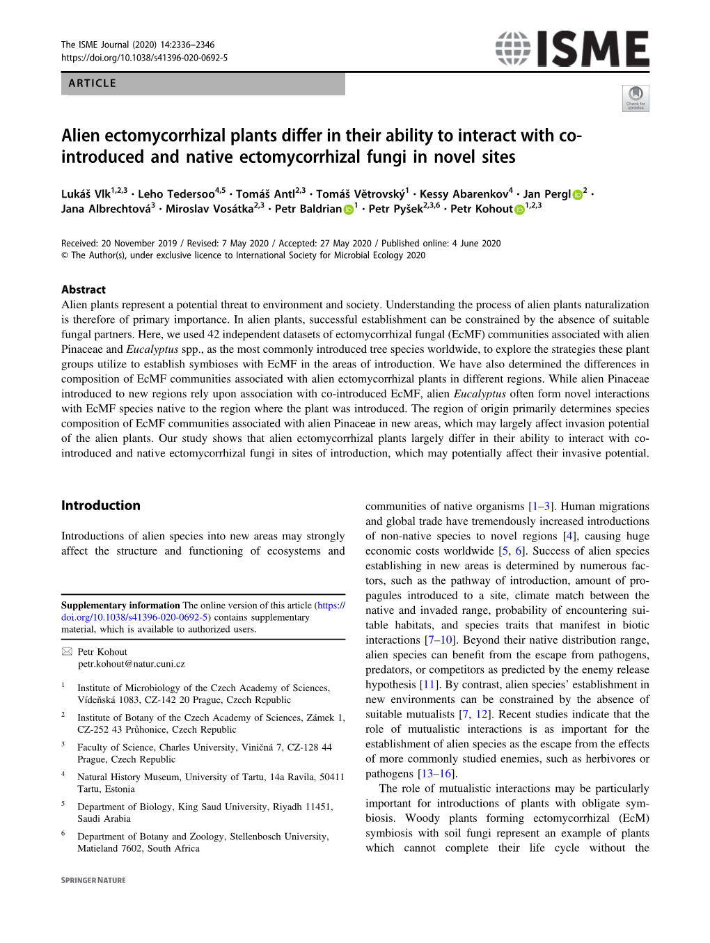 Alien Ectomycorrhizal Plants Differ in Their Ability to Interact with Co- Introduced and Native Ectomycorrhizal Fungi in Novel Sites