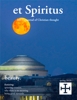 Issue 6, Spring 2020 Et Spiritus MIT’S Journal of Christian Thought