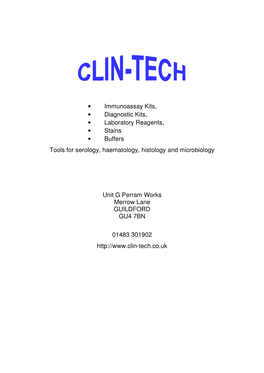 • Immunoassay Kits, • Diagnostic Kits, • Laboratory Reagents, • Stains • Buffers Tools for Serology, Haematology, Histology and Microbiology