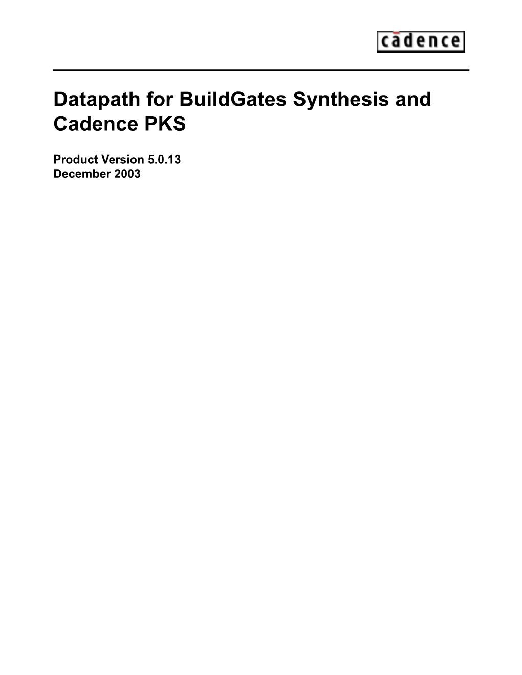 Datapath for Buildgates Synthesis and Cadence PKS