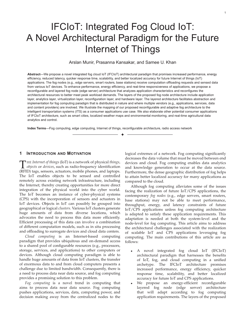 Ifciot: Integrated Fog Cloud Iot: a Novel Architectural Paradigm for the Future Internet of Things