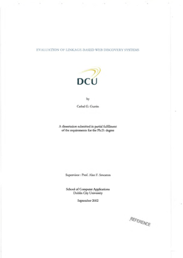 EVALUATION of LINKAGE-BASED WEB DISCOVERY SYSTEMS by Cathal G. Gurrin a Dissertation Submitted in Partial Fulfillment of The
