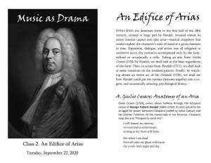 Music As Drama an Edifice of Arias