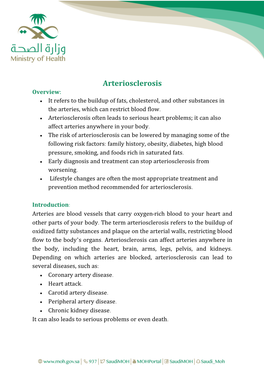 Arteriosclerosis Overview: • It Refers to the Buildup of Fats, Cholesterol, and Other Substances in the Arteries, Which Can Restrict Blood Flow