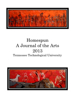 Homespun a Journal of the Arts 2013 Tennessee Technological University