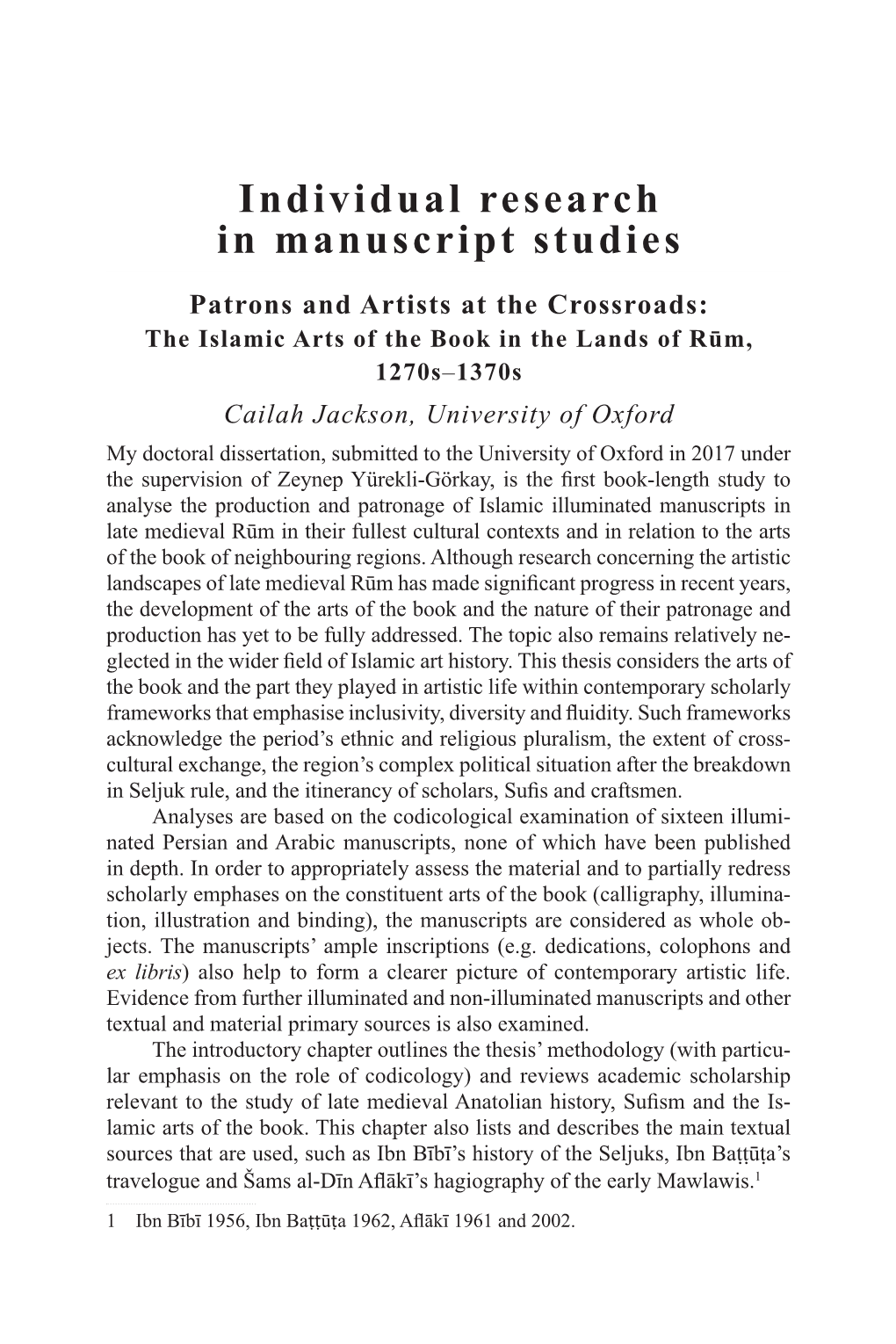 Individual Research in Manuscript Studies
