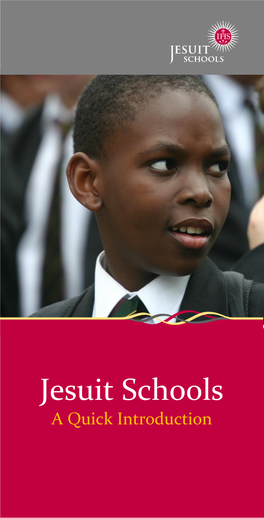 Jesuit Schools a Quick Introduction