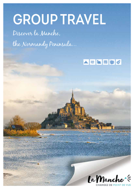 Group Travel Discover La Manche, the Normandy Peninsula
