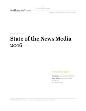 State of the News Media Report for 2016
