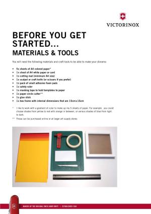Before You Get Started... Materials & Tools