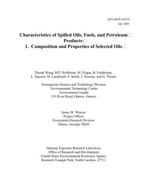 Characteristics of Spilled Oils, Fuels, and Petroleum Products: 1. Composition and Properties of Selected Oils