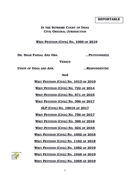 Writ Petition (Civil) No. 1099 of 2019 Dr. Shah Faesal and Ors