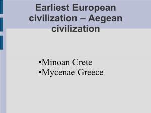 Earliest European Civilization – Aegean Civilization