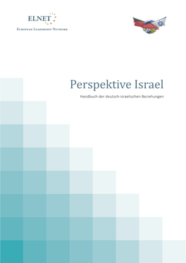 Perspektive Israel Handbuch Der Deutsch-Israelischen Beziehungen Über ELNET