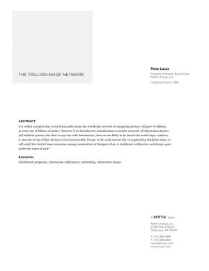 THE TRILLION-NODE NETWORK Founder, Principal, Board Chair MAYA Design, Inc