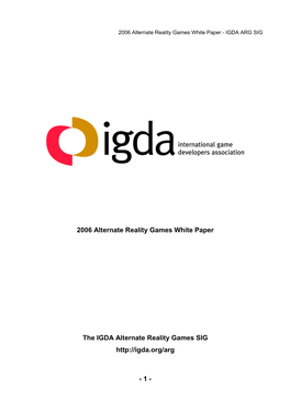 2006 Alternate Reality Games White Paper the IGDA Alternate Reality