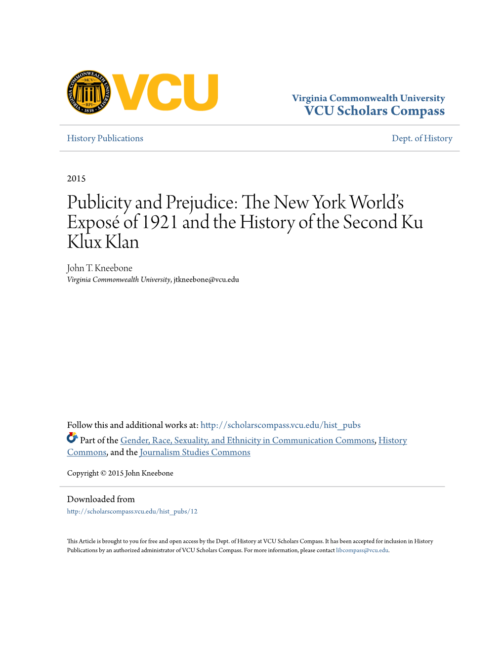 Secrets of the Ku Klux Klan Exposed by the World.” So Read the Headline Atop the Front Page of the New York World on 6 September 1921