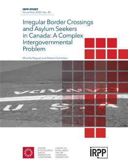 Irregular Border Crossings and Asylum Seekers in Canada: a Complex Intergovernmental Problem