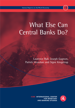 What Else Can Central Banks Do? Geneva Reports on the World Economy 18 Economy World the on Reports Geneva Do? Banks Central Can Else What
