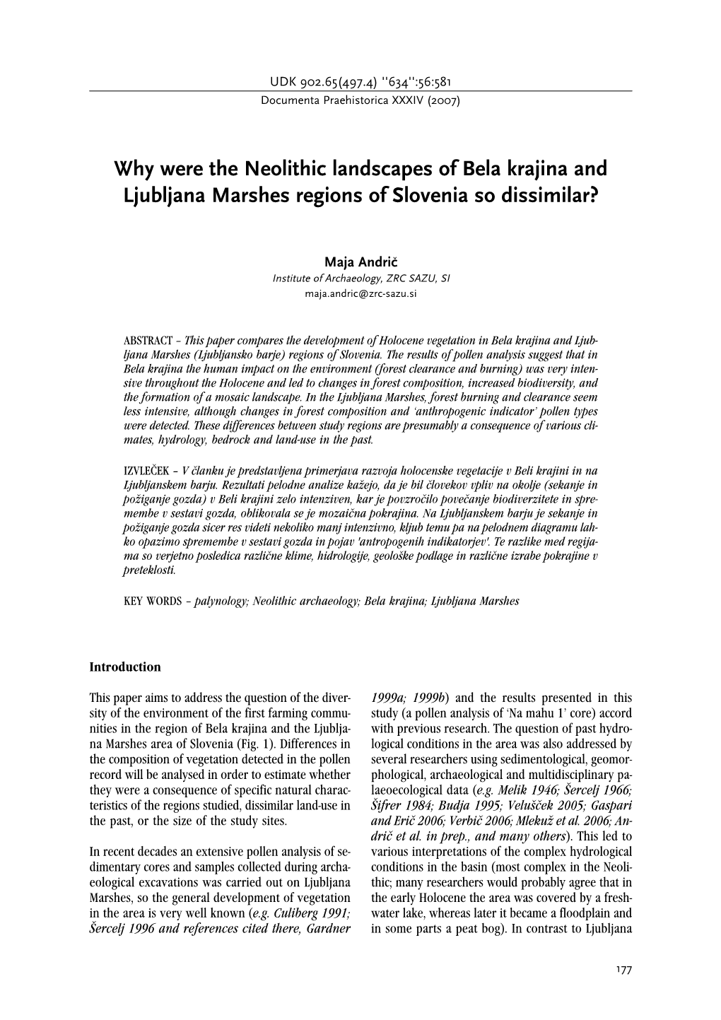 Why Were the Neolithic Landscapes of Bela Krajina and Ljubljana Marshes Regions of Slovenia So Dissimilar|