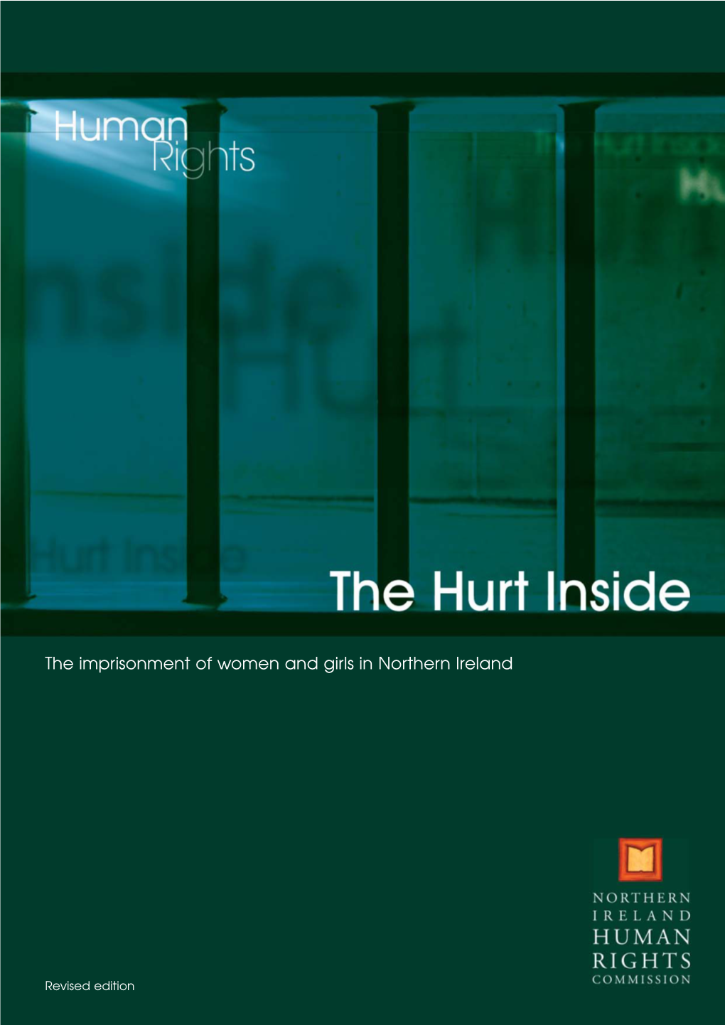 The Hurt Inside:The Imprisonment of Women and Girls in Northern