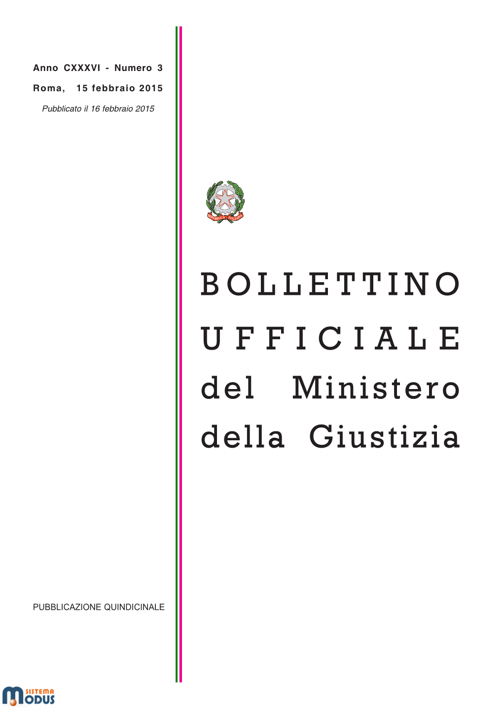 BOLLETTINO UFFICIALE Del Ministero Della Giustizia