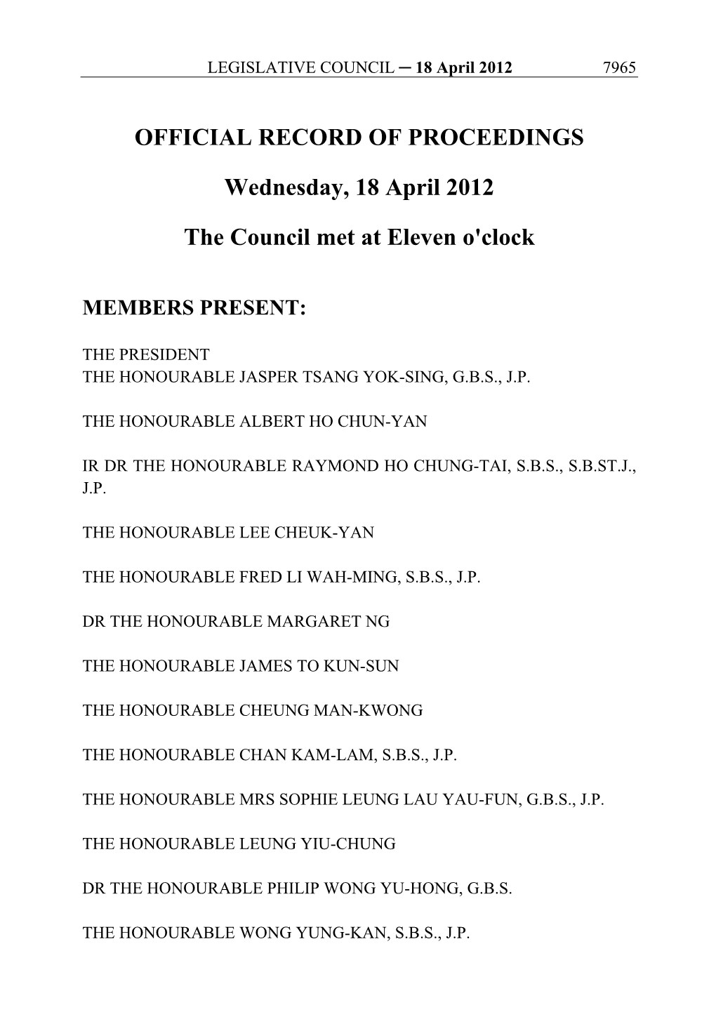 OFFICIAL RECORD of PROCEEDINGS Wednesday, 18 April 2012 the Council Met at Eleven O'clock