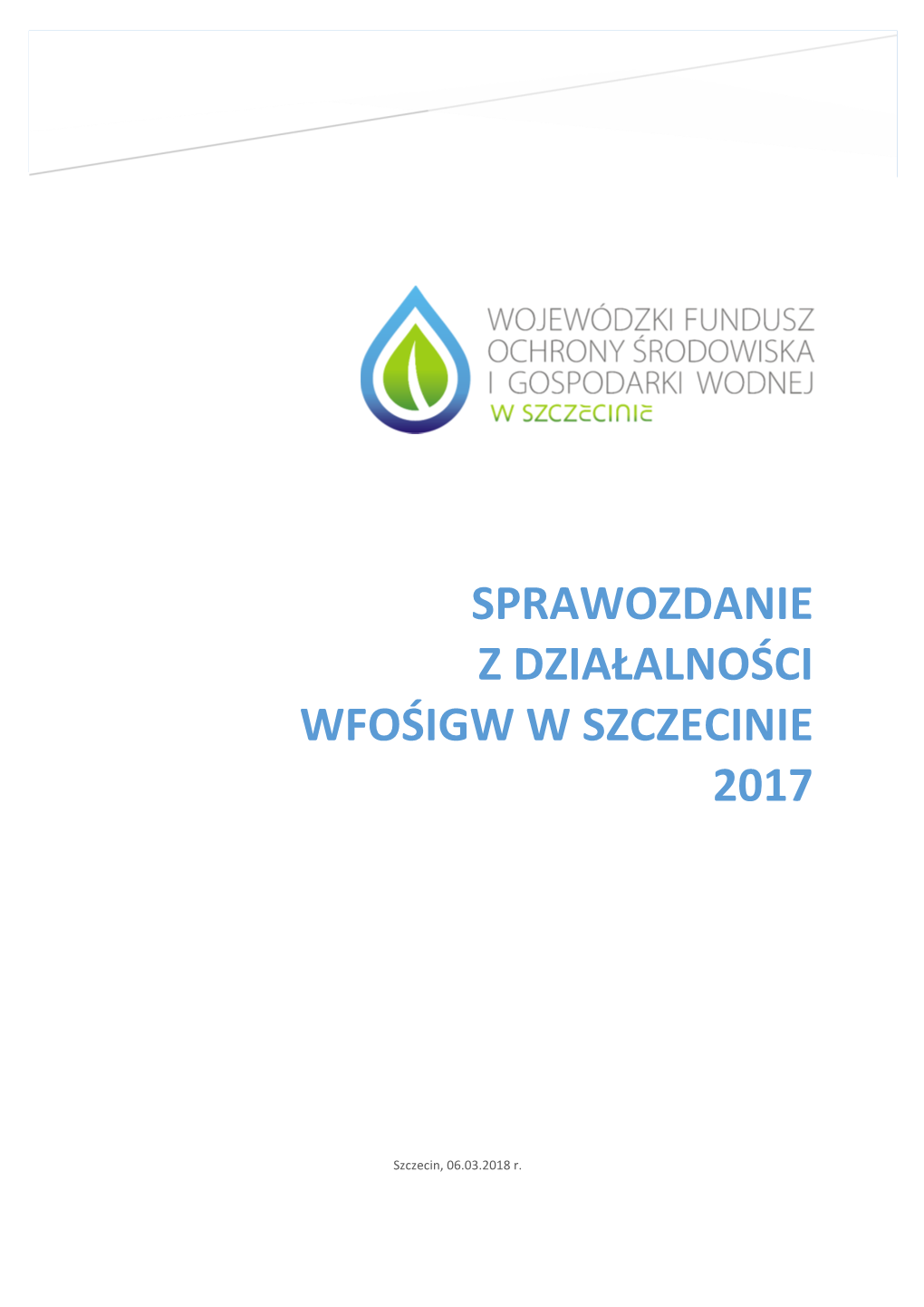 Sprawozdanie Z Działalności Wfośigw W Szczecinie 2017