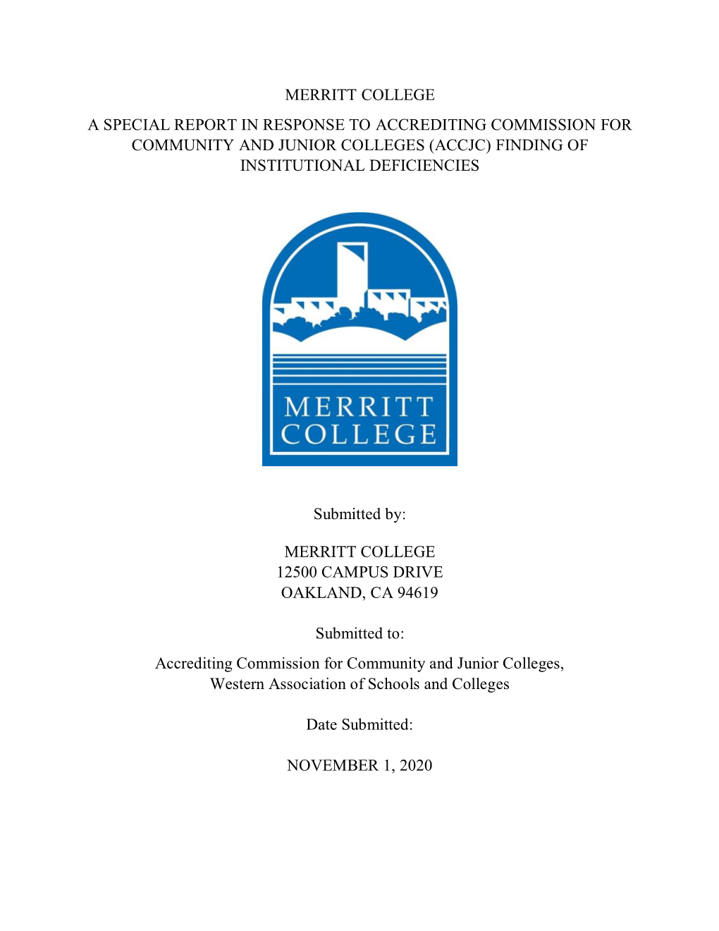 Merritt College a Special Report in Response to Accrediting Commission for Community and Junior Colleges (Accjc) Finding of Institutional Deficiencies