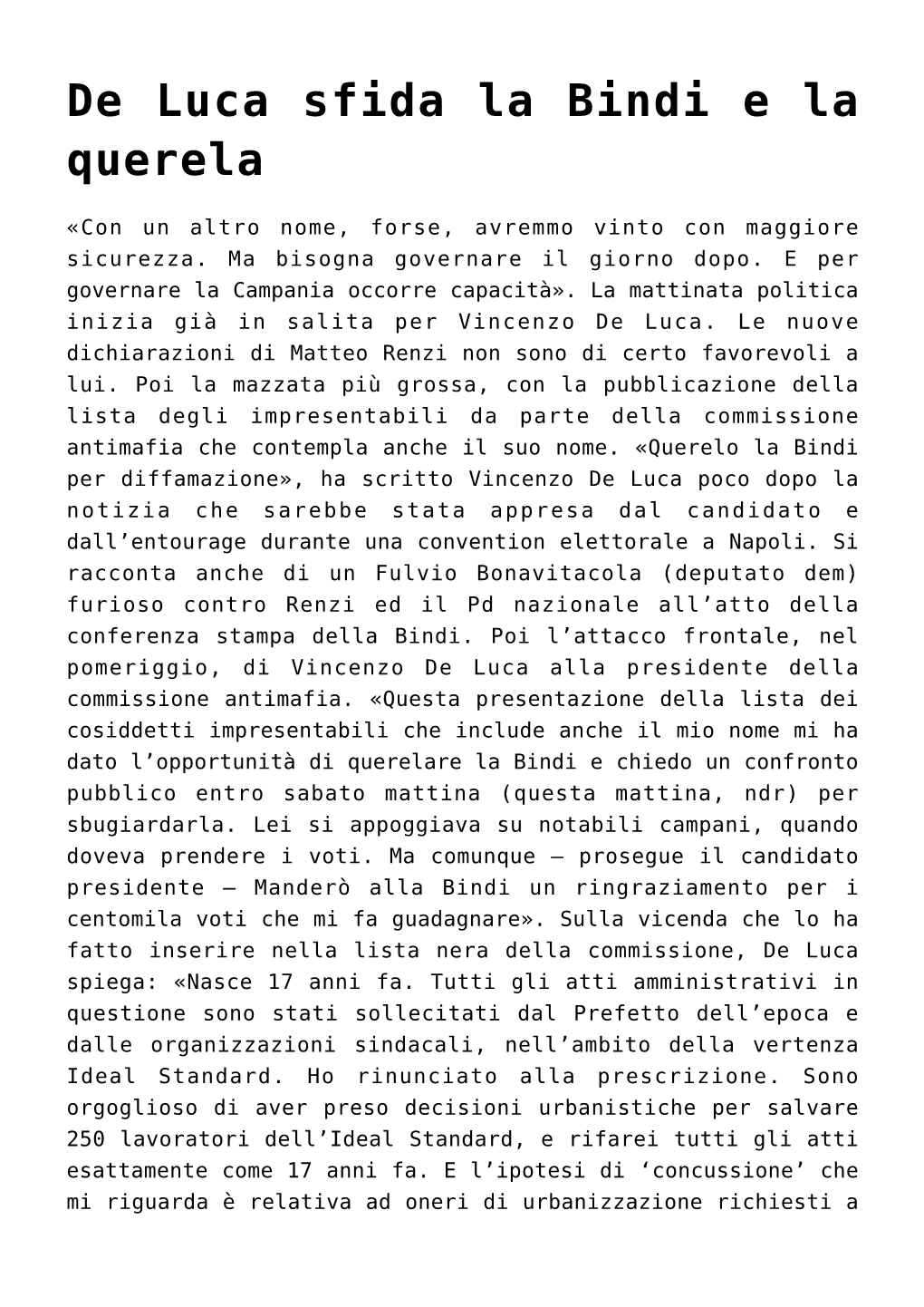 De Luca Sfida La Bindi E La Querela,De Luca Impresentabile Per Il Reato Di Concussione Nel Processo Sea Park,Il Salernitano Fior