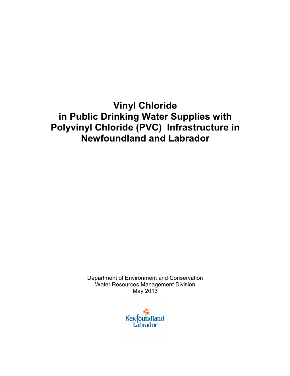 Vinyl Chloride in Public Drinking Water Supplies with Polyvinyl Chloride (PVC) Infrastructure in Newfoundland and Labrador