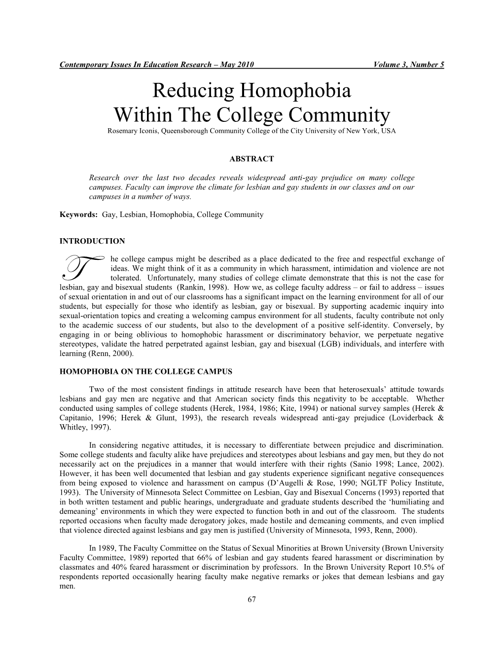 Reducing Homophobia Within the College Community Rosemary Iconis, Queensborough Community College of the City University of New York, USA