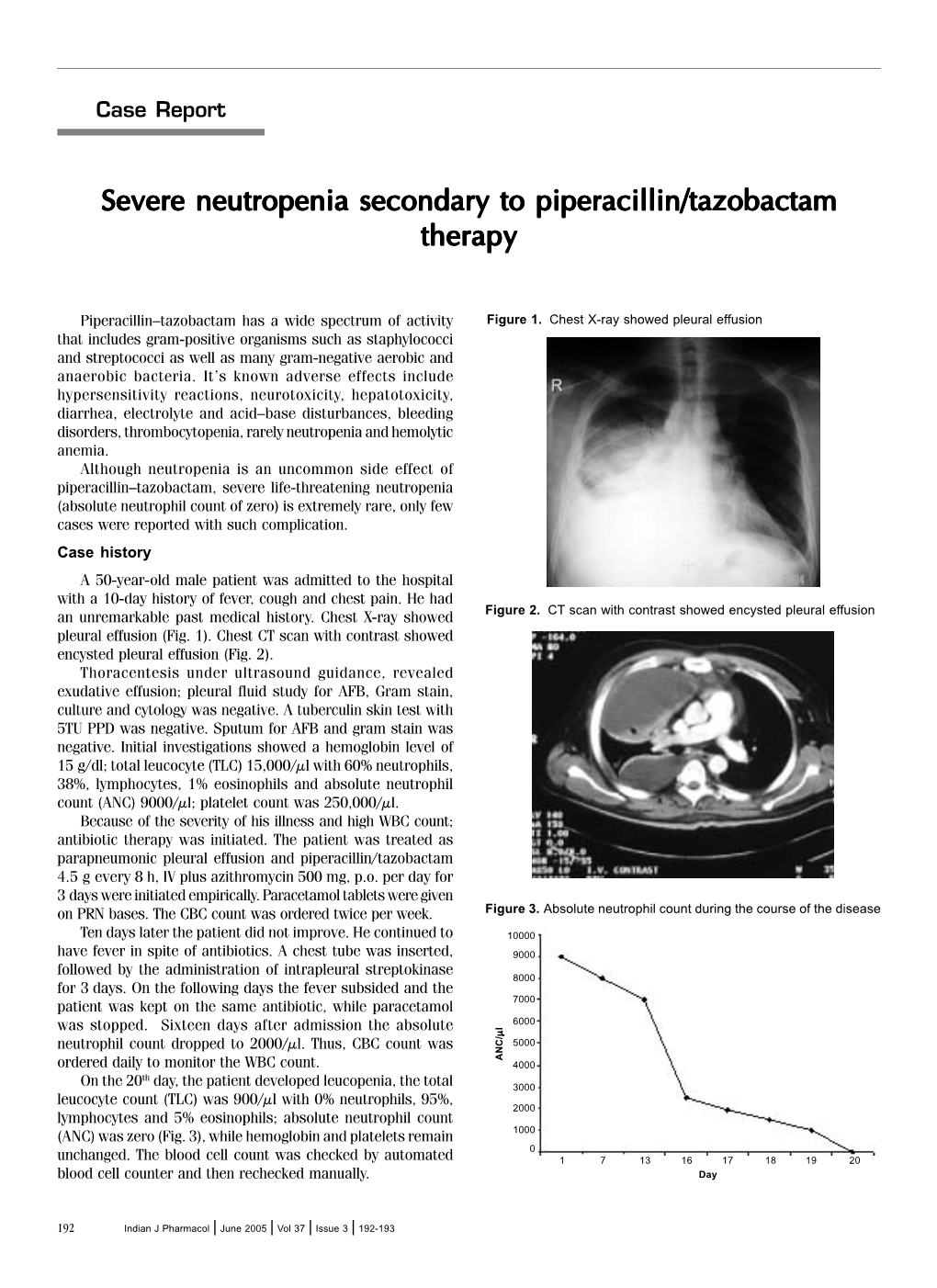 Severe Neutropenia Secondary to Piperacillin/Tazobactam Therapy