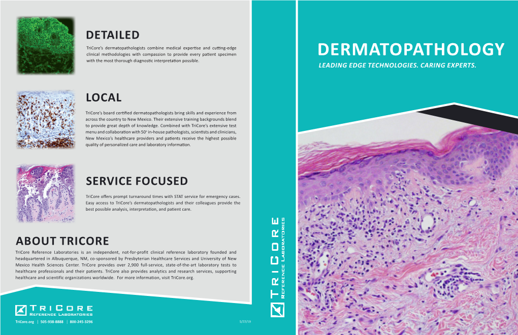 DERMATOPATHOLOGY with the Most Thorough Diagnostic Interpretation Possible